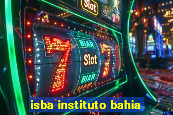 isba instituto bahia